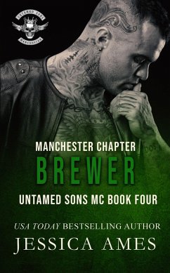 Brewer (Untamed Sons MC Manchester Chapter, #4) (eBook, ePUB) - Ames, Jessica