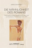 Die Männlichkeit des Romans (eBook, PDF)