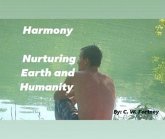Harmony Nurturing Earth and Humanity (eBook, ePUB)