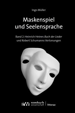 Maskenspiel und Seelensprache (eBook, PDF) - Müller, Ingo