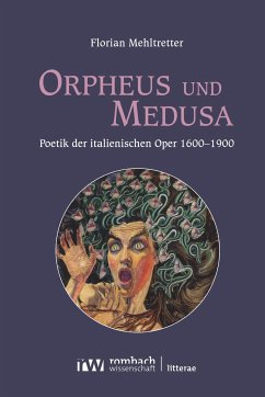 Orpheus und Medusa (eBook, PDF) - Mehltretter, Florian