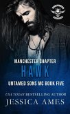 Hawk (Untamed Sons MC Manchester Chapter, #5) (eBook, ePUB)