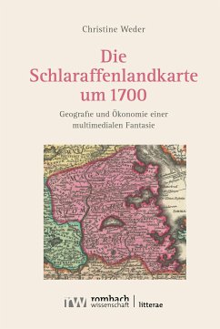 Die Schlaraffenlandkarte um 1700 (eBook, PDF) - Weder, Christine