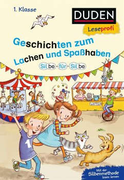 Duden Leseprofi - Silbe für Silbe: Geschichten zum Lachen und Spaßhaben, 1. Klasse (Mängelexemplar) - Moll, Susanna;Schulze, Hanneliese