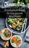 Okinawa Diät: 40 authentische Rezepte für eine gesunde Langlebigkeit (eBook, ePUB)