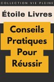 Conseils Pratiques Pour Réussir (Collection Vie Pleine, #30) (eBook, ePUB)