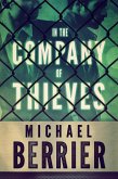 In the Company of Thieves (The Garza Series, #1) (eBook, ePUB)