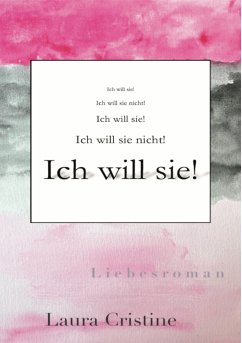 Ich will sie! (eBook, ePUB) - Cristine, Laura