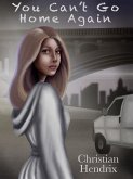 You Can't Go Home Again (eBook, ePUB)