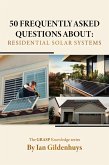 50 frequently asked questions about: Residential Solar systems - The GRASP Knowledge series (eBook, ePUB)