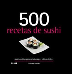 500 recetas de sushi (eBook, ePUB) - Bennett, Caroline