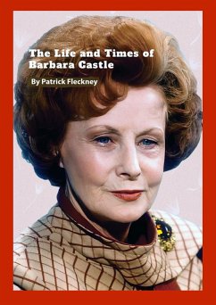 The Life and Times of Barbra Castle (eBook, ePUB) - Fleckney, Patrick