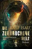 Die zerbrochene Welt (eBook, ePUB)