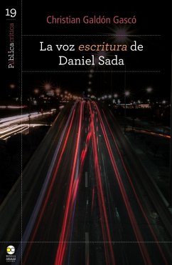 La voz escritura de Daniel Sada (eBook, PDF) - Gascó, Christian Galdón