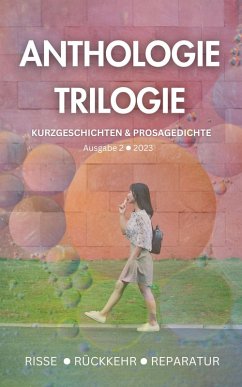 Anthologie-Trilogie #2 (eBook, ePUB) - Roseberg, Jol; Is, June; Modes, Liv; Jensen, Marcus; Neumüller, Margarita; Glau, Vanessa; Tillenburg, Wiebke; Anderhalden, Annina; Eckstein, Felixz; Bertini, Hanna; Ushachov, Katherina; Sachs, Nika; Petersen, Swantje; Köhn, Wolfgang; Resch, Alexandra; Danck, Anne; Mader, Emeryn; Heuer, Julia