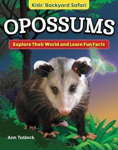 Kids' Backyard Safari: Opossums (eBook, ePUB) - Tatlock, Ann