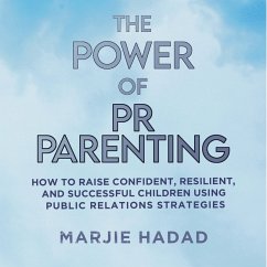 The Power of PR Parenting (MP3-Download) - Hadad, Marjie