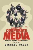Against the Corporate Media (eBook, ePUB)