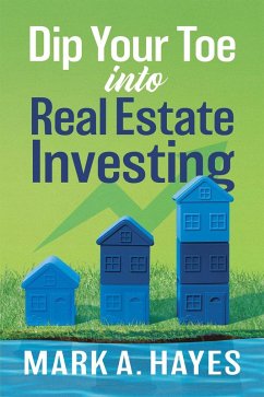Cover Dip Your Toe into Real Estate Investing (eBook, ePUB)