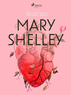 Selected Mary Shelley (eBook, ePUB) - Shelley, Mary