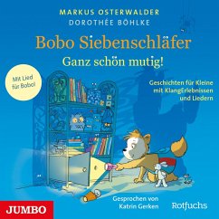 Bobo Siebenschläfer. Ganz schön mutig! (MP3-Download) - Osterwalder, Markus; Böhlke, Dorothée