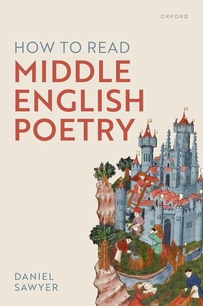 How to Read Middle English Poetry (eBook, ePUB) How to Read Middle English Poetry (eBook, ePUB)