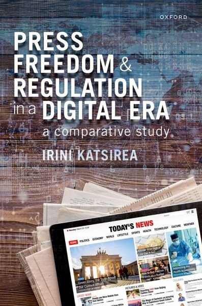 Press Freedom and Regulation in a Digital Era (eBook, PDF) Press Freedom and Regulation in a Digital Era (eBook, PDF)