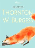 Selected Thornton W. Burgess (eBook, ePUB)