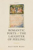 Romantic Poets and the Laughter of Feeling (eBook, PDF)
