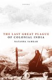 The Last Great Plague of Colonial India (eBook, PDF)