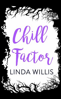 Chill Factor (eBook, ePUB) - Willis, Linda Iris