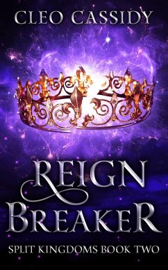 Cover Reign Breaker (Split Kingdoms, #2) (eBook, ePUB)
