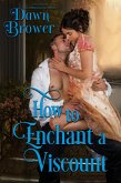 How to Enchant a Viscount (Lady Be Seductive, #2) (eBook, ePUB)