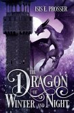 The Dragon of Winter and Night (The Dragon of Crystal and Frost, #2) (eBook, ePUB) The Dragon of Winter and Night (The Dragon of Crystal and Frost, #2) (eBook, ePUB)