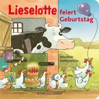 Lieselotte feiert Geburtstag   (Mängelexemplar)