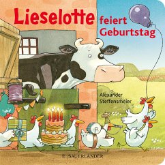 Lieselotte feiert Geburtstag (Mängelexemplar) - Steffensmeier, Alexander