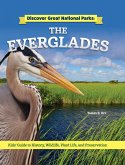 Discover Great National Parks: The Everglades (eBook, ePUB)