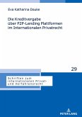 Die Kreditvergabe über P2P-Lending Plattformen im Internationalen Privatrecht