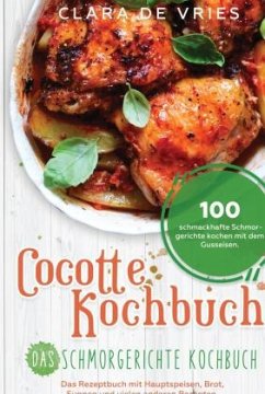 Cocotte Kochbuch Das Schmorgerichte Kochbuch - de Vries, Clara