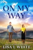 On My Way (The Restless Heart Series, #2) (eBook, ePUB) On My Way (The Restless Heart Series, #2) (eBook, ePUB)