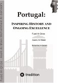 Portugal: Inspiring History and Ongoing Excellence