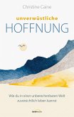 Unverwüstliche Hoffnung (eBook, ePUB)