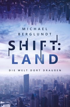 Shift:Land - Berglundt, Michael