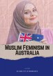 Faith and Feminism - Australian Muslims - Bild 1