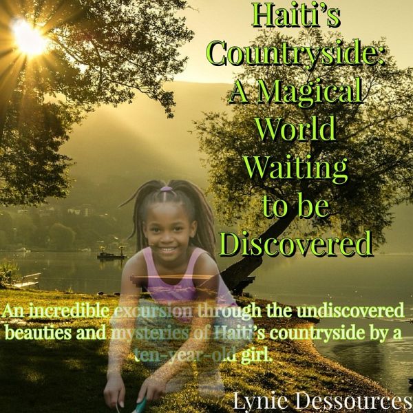 Hayti's Countryside: A Magical World Waiting to be Discovered (eBook, ePUB) Hayti's Countryside: A Magical World Waiting to be Discovered (eBook, ePUB)