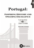 Portugal: Inspiring History and Ongoing Excellence
