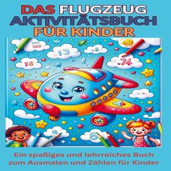 Das Flugzeug Aktivitätsbuch für Kinder - Lisa Becker