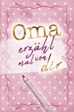 Oma - erzähl mal von dir - Verlag, Buchfaktur