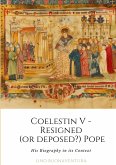 Coelestin V - Resigned (or deposed?) Pope