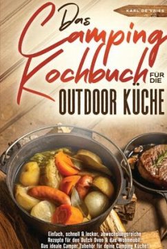 Das Camping Kochbuch für die Outdoor Küche - de Vries, Karl